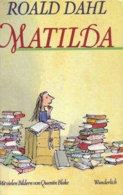 Roald Dahl - Matilda