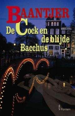 Albert Baantjer - De Cock en de blijde Bacchus